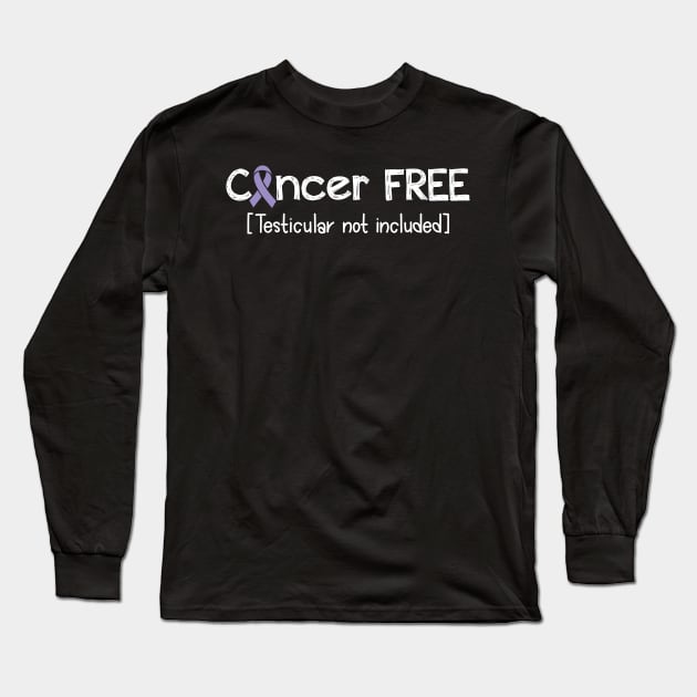 Cancer FREE- Testicular Cancer Gifts Testicular Cancer Awareness Long Sleeve T-Shirt by AwarenessClub